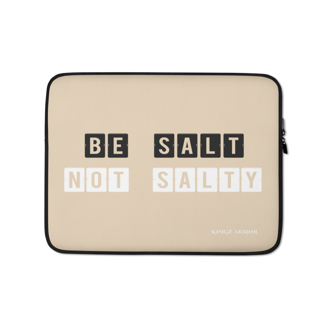 Be Salt Not Salty Laptop Sleeve Champagne