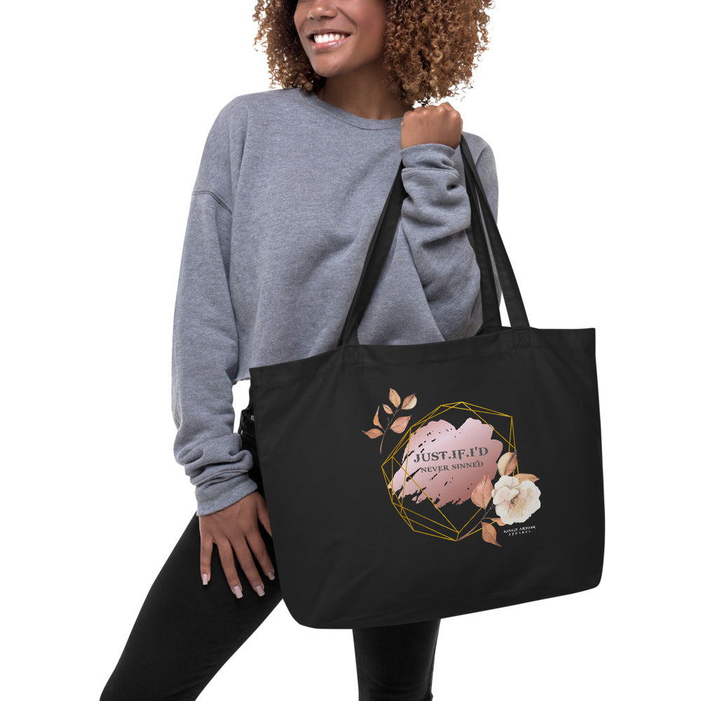Just.If.I'd Large organic tote bag