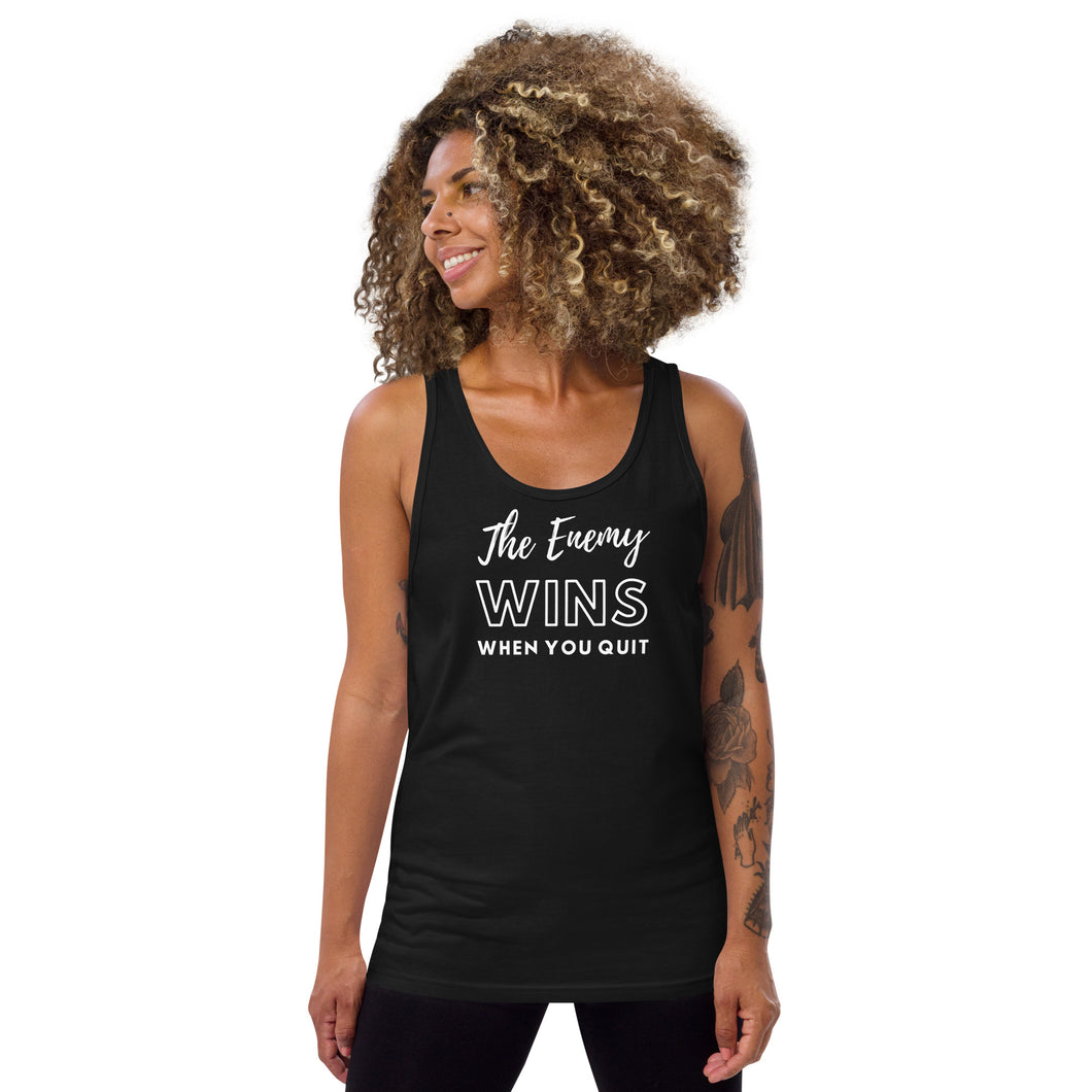 The Enemy Wins when You Quit Unisex Tank Top