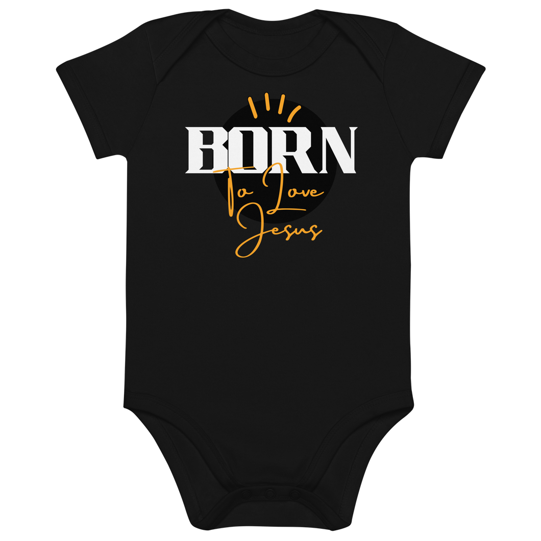 Born to love Jesus Organic cotton baby bodysuit
