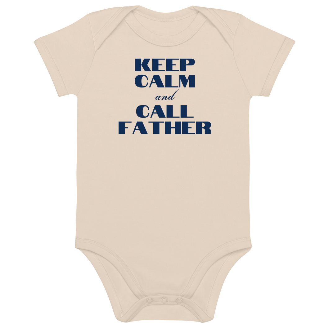 Keep Calm and Call Father Organic cotton baby bodysuit
