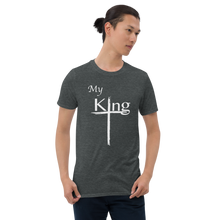 Load image into Gallery viewer, My King Short-Sleeve Unisex T-Shirt

