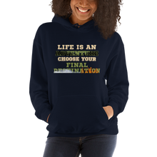 Load image into Gallery viewer, Life is an adventure choose your final destination Unisex Hoodie
