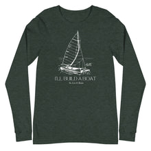 Load image into Gallery viewer, I&#39;ll Build A Boat Unisex Long Sleeve Tee
