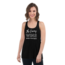 Load image into Gallery viewer, The Enemy Wins When You Quit Women&#39;s Flowy Racerback Tank white
