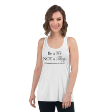 Load image into Gallery viewer, Be a We Not a They Women&#39;s Flowy Racerback Tank
