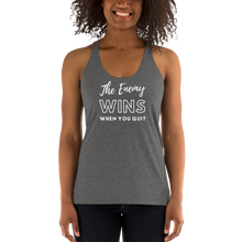 Load image into Gallery viewer, The Enemy Wins When You Quit Women&#39;s Racerback Tank white
